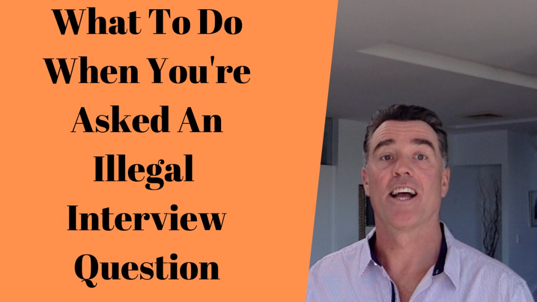 What to Do When an Interviewer Asks an Illegal Question