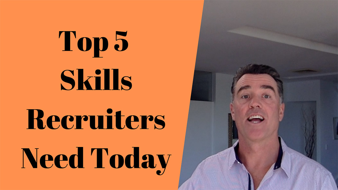Top 5 Skills Recruiters Need Today to Win More Placements